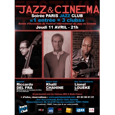KHALIL CHAHINE QUINTET - Soirée Paris Jazz Club 
“1 entrée = 3 clubs” JAZZ & CINEMA 
