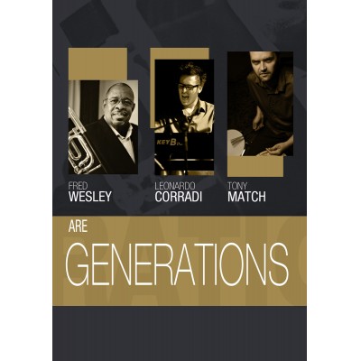GENERATIONS Feat FRED WESLEY