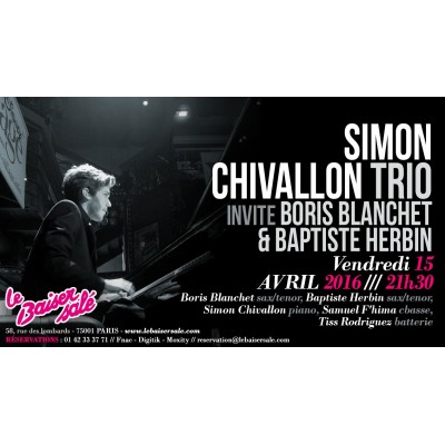 Simon CHIVALLON Trio ft B. BLANCHET & B. HERBIN 