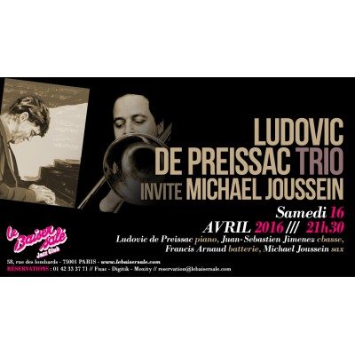 Ludovic DE PREISSAC Trio invite Michael JOUSSEIN - Photo : dr