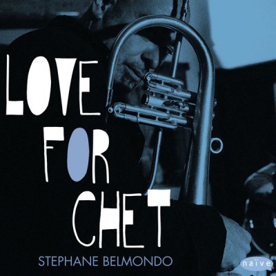 Stéphane BELMONDO “Love for Chet”
