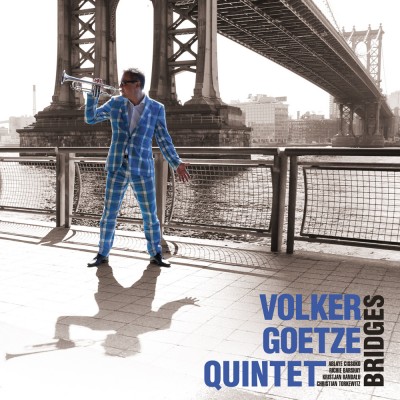 Volker Goetze Quintet “Bridges”