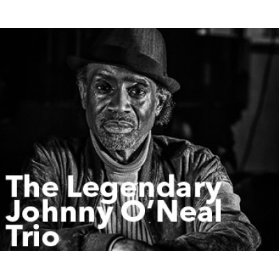 The Legendary Johnny O’Neal Trio 