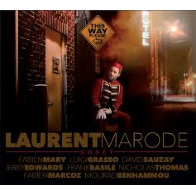 LAURENT MARODE NONET - This Way Please 