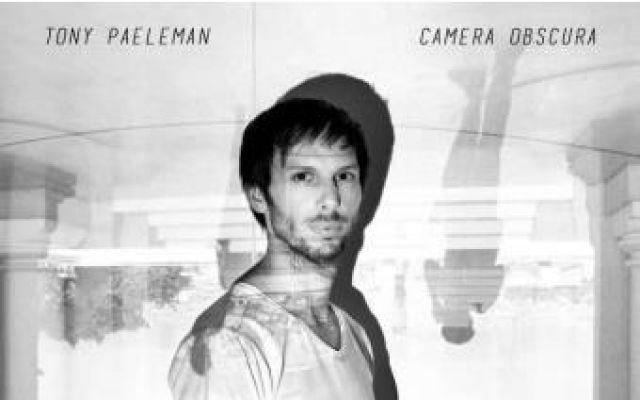 Tony Paeleman "Camera Obscura" invites Christophe Panzani - "Camera Obscura"