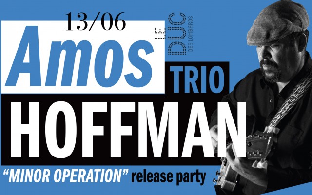 Amos Hoffman Trio "Minor Operation" Release party