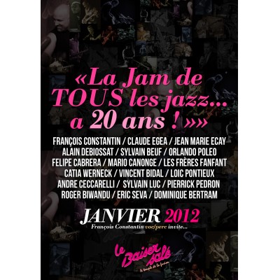 « La Jam de Tous les jazz… a 20 ans ! » Jam Session
François CONSTANTIN invite Jean Marie ECAY
