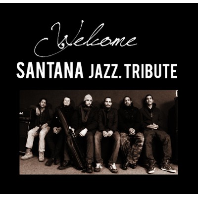 Welcome Santana Tribute