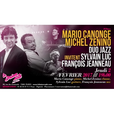 #10Ans MARIO CANONGE / MICHEL ZENINO invitent 
SYLVAIN LUC & FRANCOIS JEANNEAU
