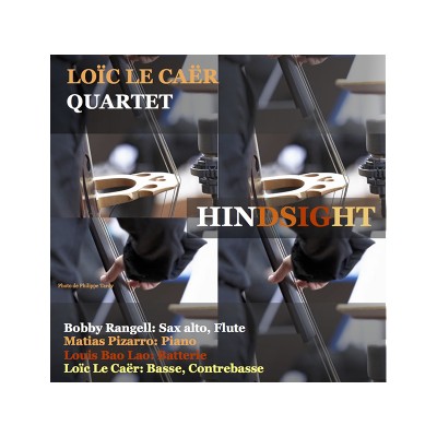 Loïc Le Caër Quartet "Hindsight"