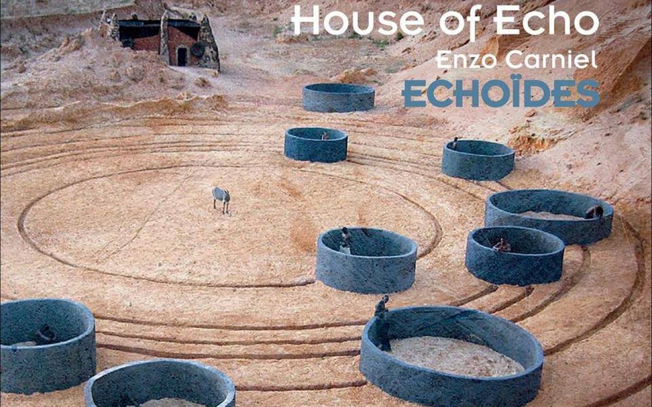 Enzo CARNIEL "Echoïdes" - House of Echo « Echoides »