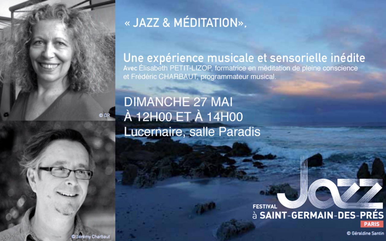 Jazz & Méditation - Un voyage musical et sensoriel inédit - Photo : Jérémy Charbaut, Géraldine Santin