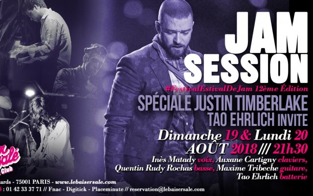 JAM - Spéciale Justin Timberlake Par Tao Ehrlich - #FestivalEstivalDeJam – 12ème Edition