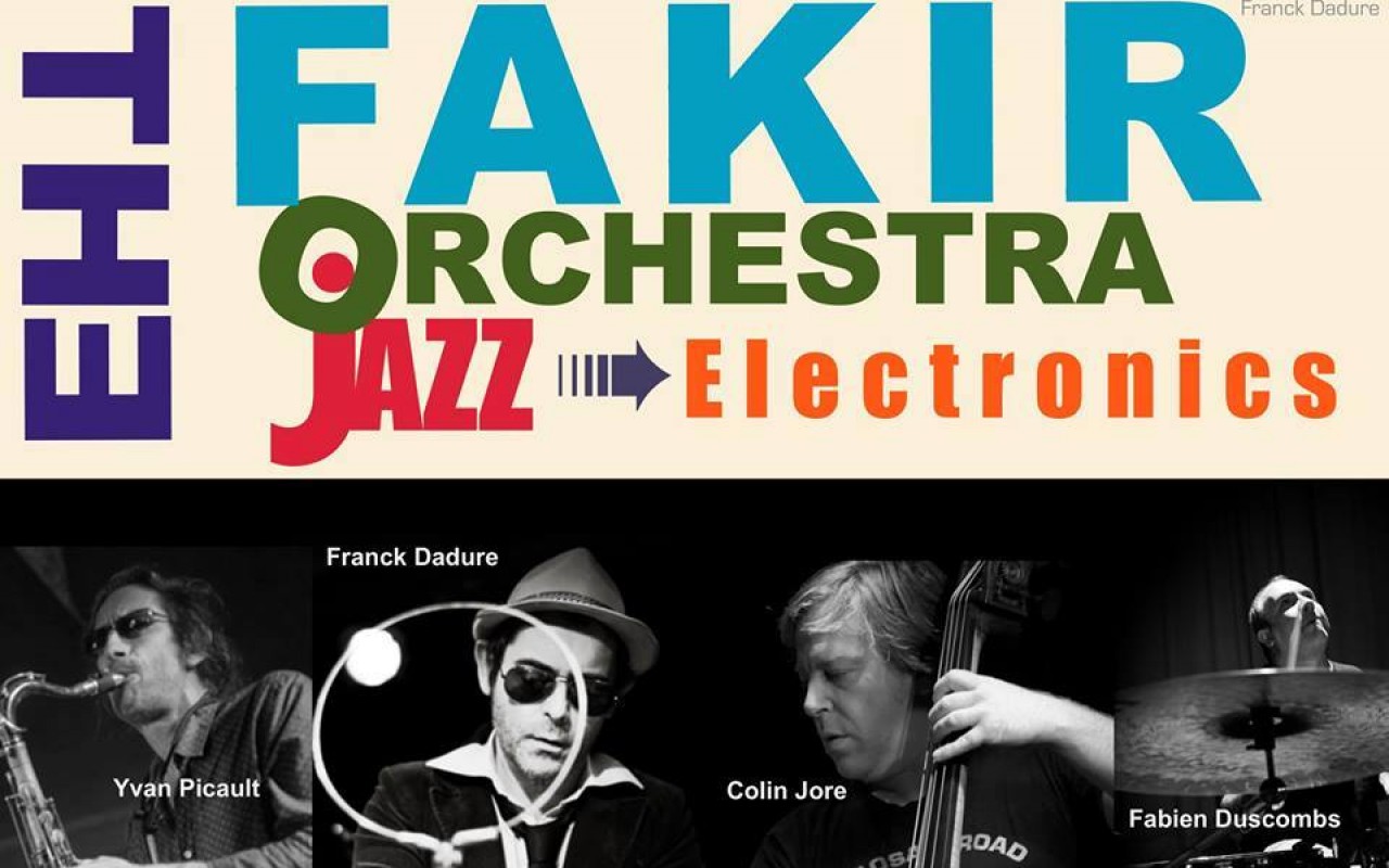 Franck Dadure & The FAKIR Orchestra