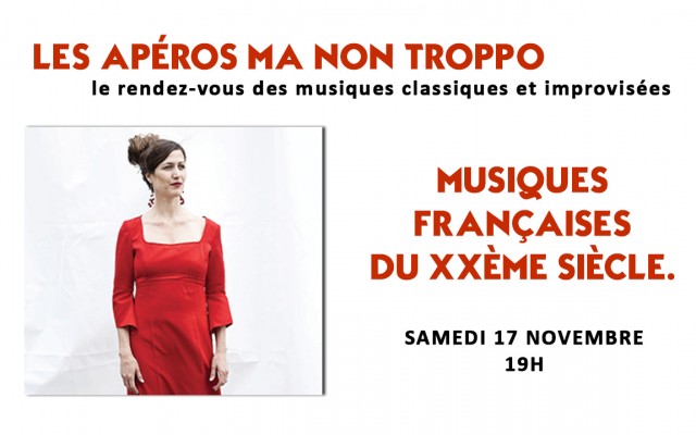 French music of the 20th century - Les Apéros ma non troppo : le rendez-vous des musiques classiques & improvisées