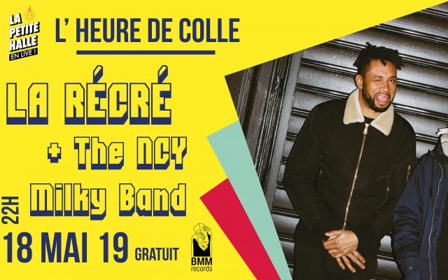 L’heure de Colle : La Récré & The NCY Milky Band