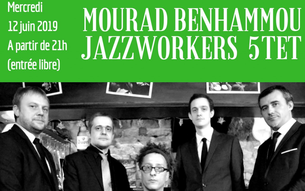Mourad Benhammou & Jazzworkers 5tet