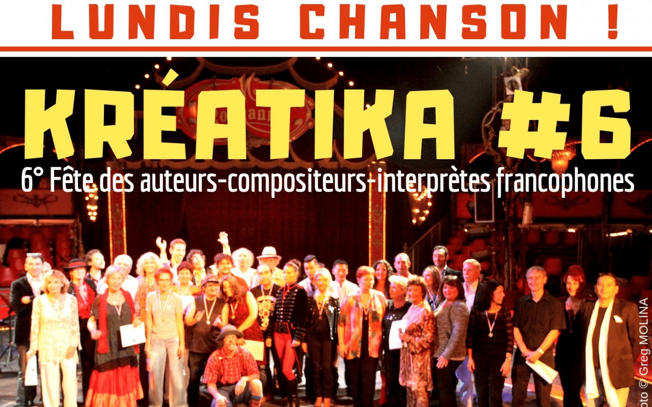 Lundis Chanson ! Kréatika #6 - 6° Fête des auteurs compositeurs interprètes francophones - Photo : Greg Molina