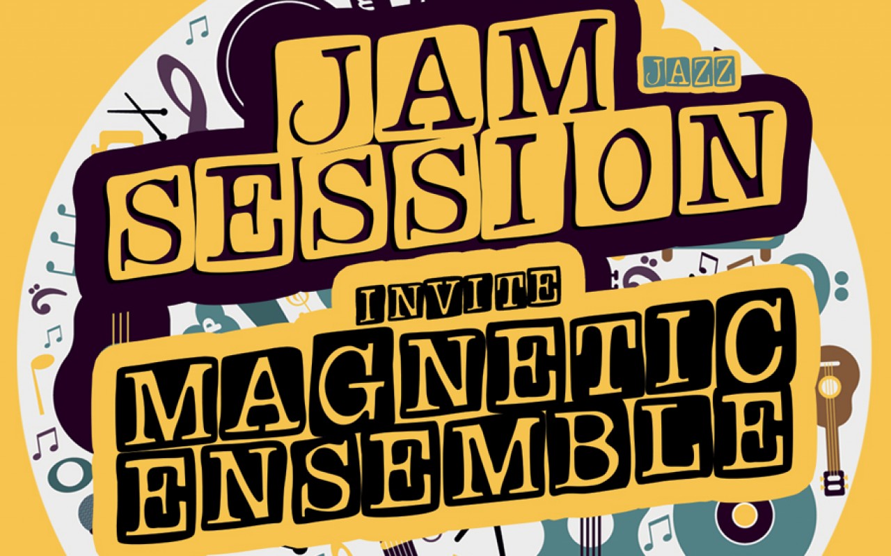 Magnetic Ensemble + Jam Session - Le Magnetic Ensemble invites you