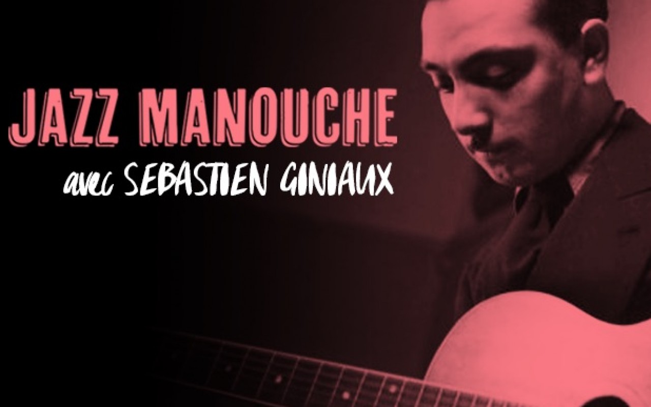Les Mercredis JazzManouche: SÉBASTIEN GINIAUX Duo