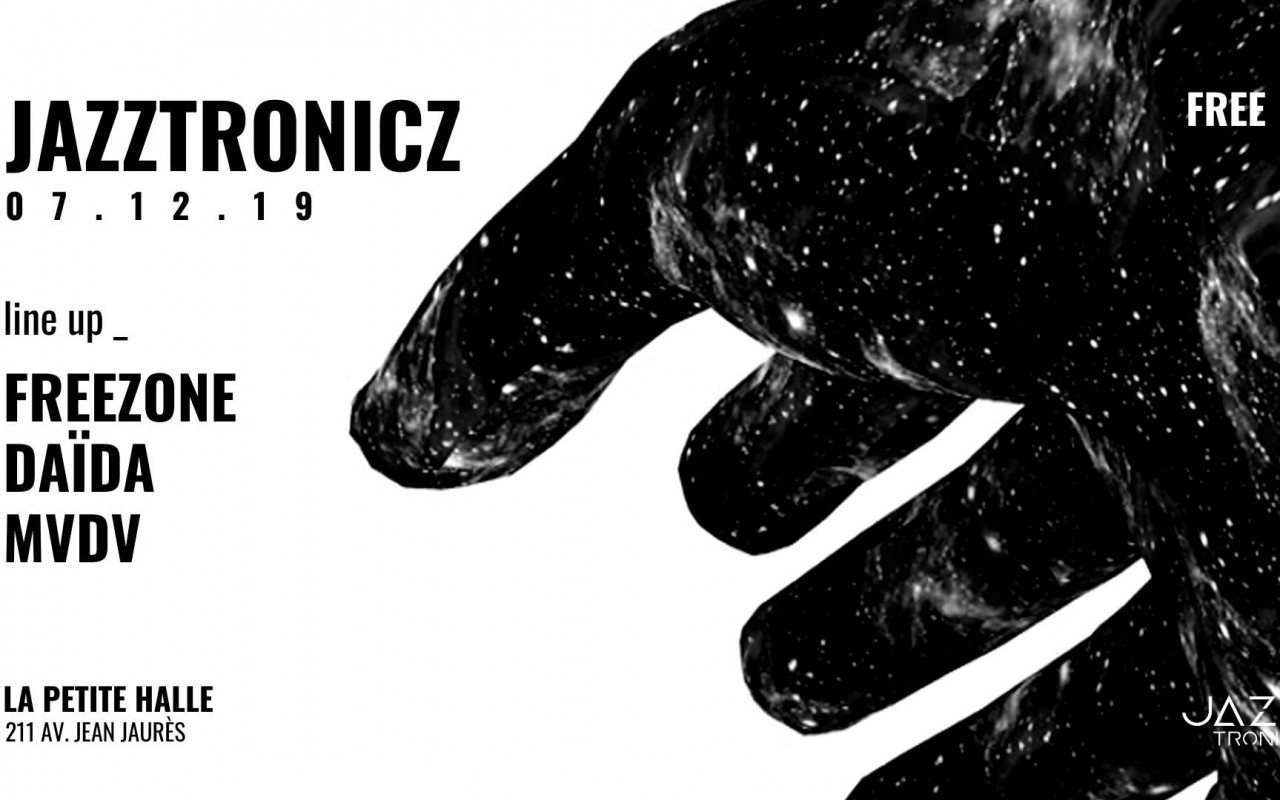 Jazztronicz presents Freezone + Daïda