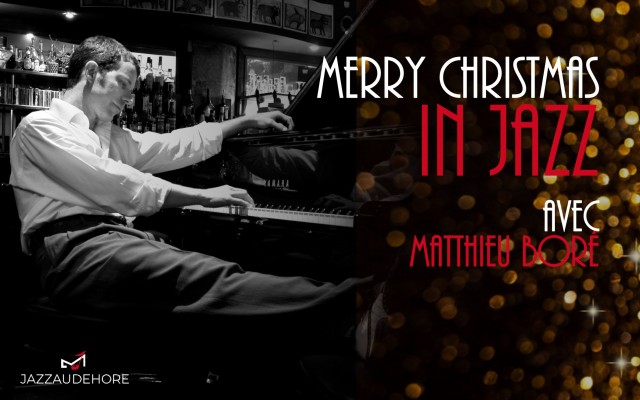 “MERRY CHRISTMAS IN JAZZ” with MATTHIEU BORÉ - A delicious Christmas eve with an authentic crooner - Photo : cazaudehore