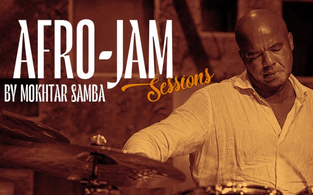 AFRO-JAM SESSIONS BY MOKHTAR SAMBA