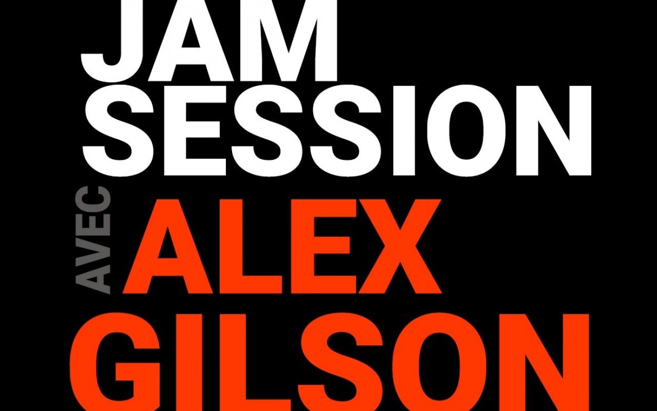 Tribute to Louis ARMSTRONG with Alex GILSON - + Jam Session
