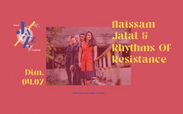 Naïssam Jalal & Rhythms Of Resistance - Paris Jazz Festival 2021 - Photo : Seka  
