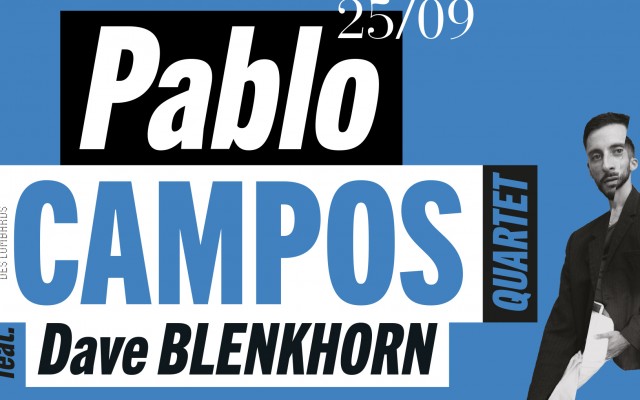 Pablo Campos Quartet Feat. Dave Blenkhorn 