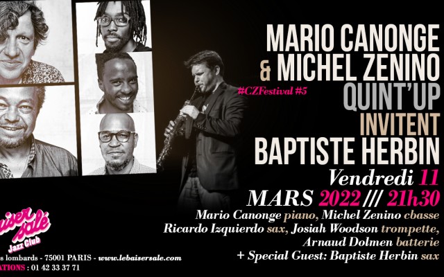 #Cz5Festival Mario Canonge Michel Zenino Quint'up - invitent BAPTISTE HERBIN - Photo : Mario Canonge Michel Zenino