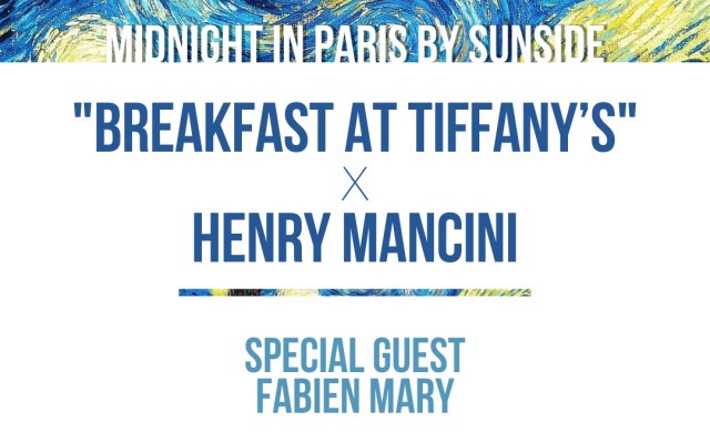 "Midnight In Paris" Fête Henry MANCINI - avec "Breakfast at Tiffany’s"