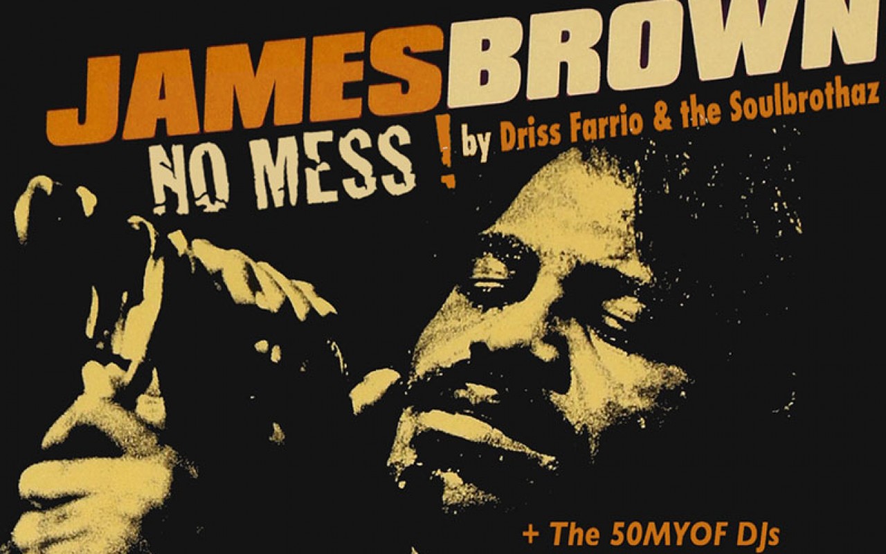 No Mess ! The James Brown Tribute