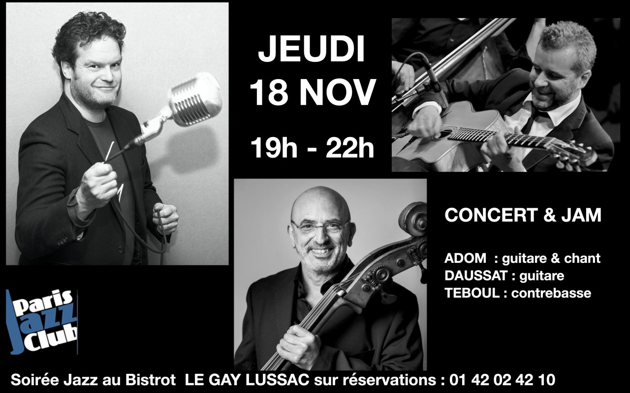 Adom Daussat Teboul Jazz Beaujolais Au Gay Lussac - JAZZ trio et Beaujolais au Bistrot Gay Lussac