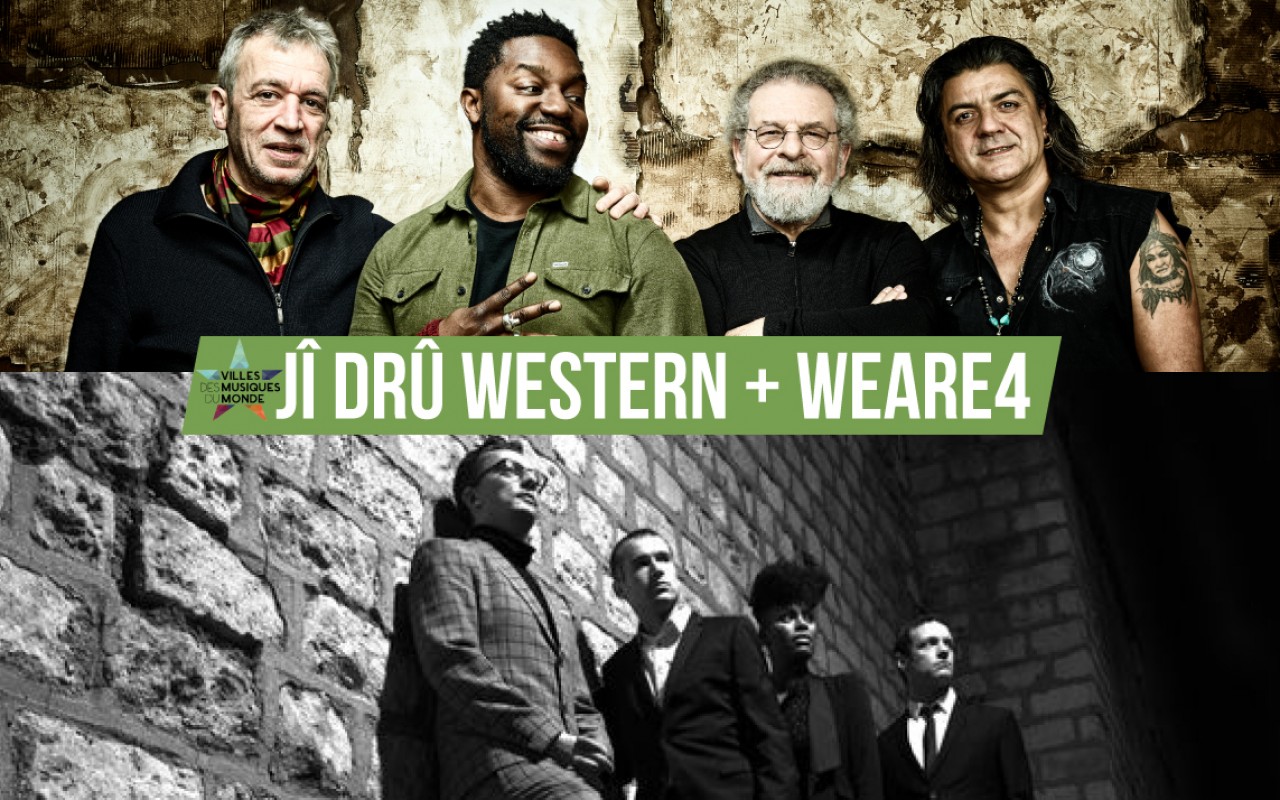 JÎ DRÛ WESTERN + WEARE4 - Festival Villes des Musiques du Monde