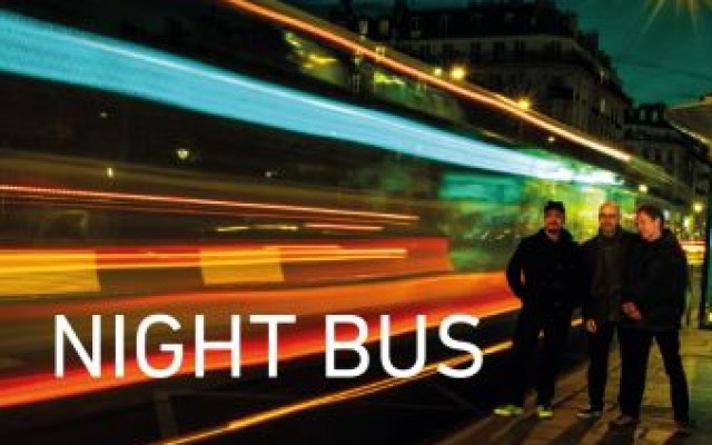 "Night Bus" Gary Brunton Bojan Z Simon Goubert - Photo : Nathalie Courau-Roudier