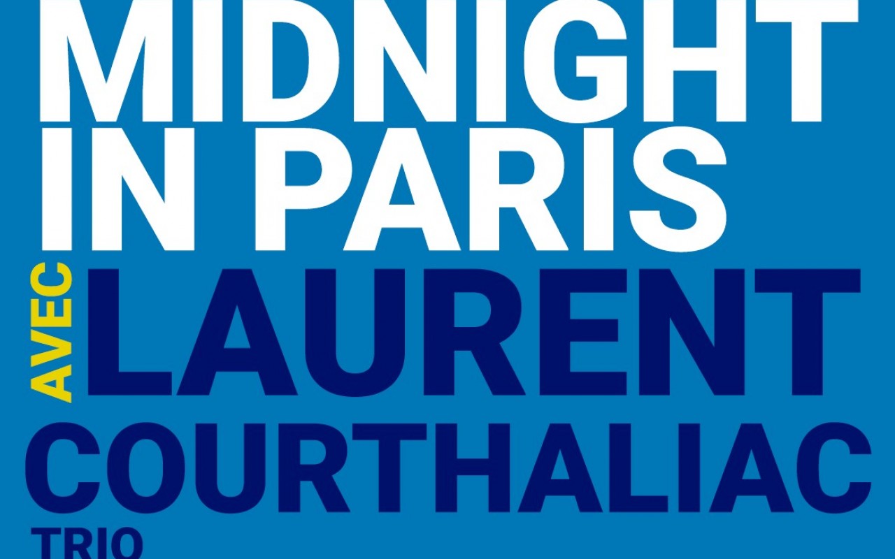 MIDNIGHT IN PARIS avec Laurent COURTHALIAC + Guest