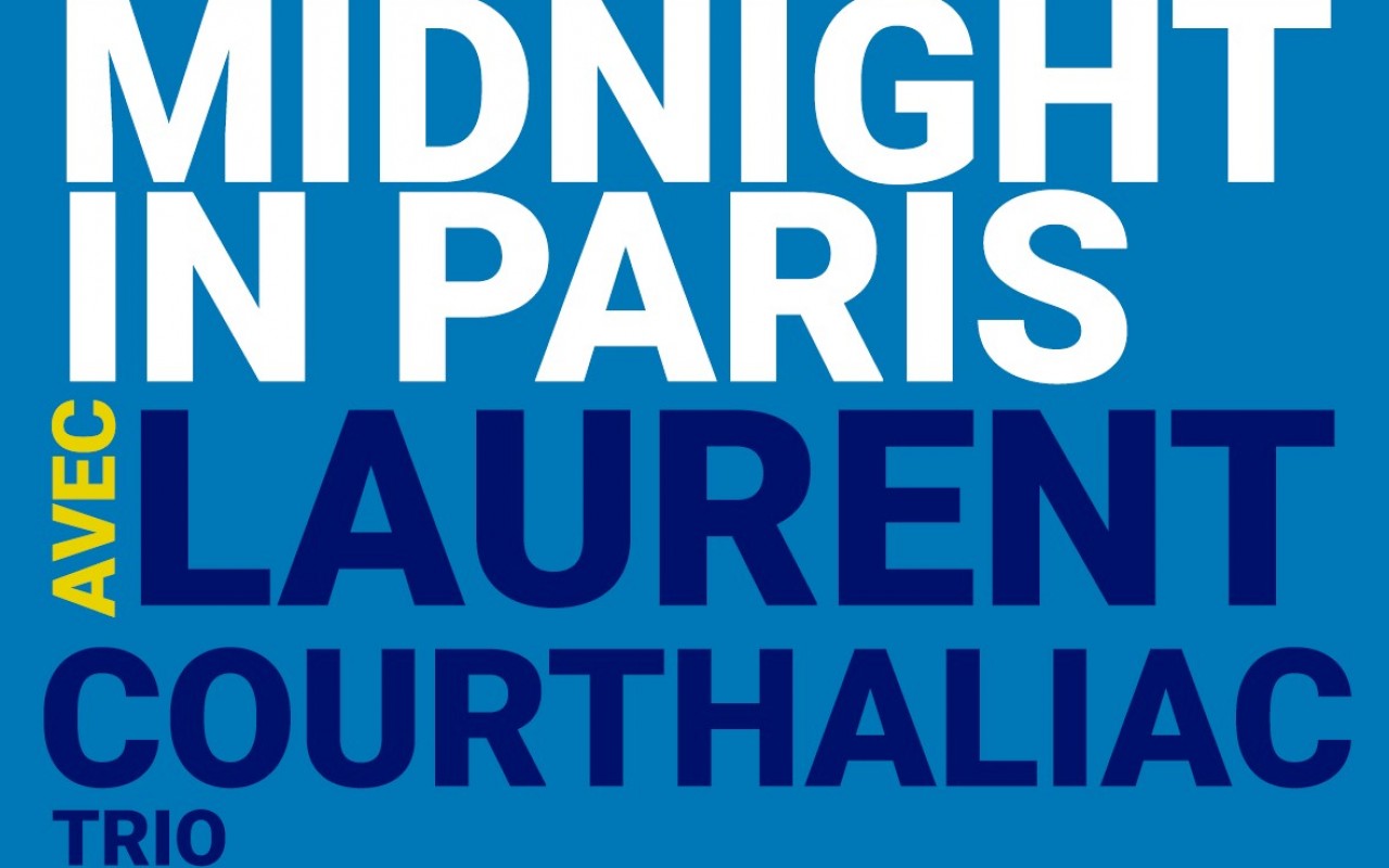 "An American in Paris" & George GERSHWIN - MIDNIGHT IN PARIS avec Laurent Courthaliac Trio feat Estelle Perrault