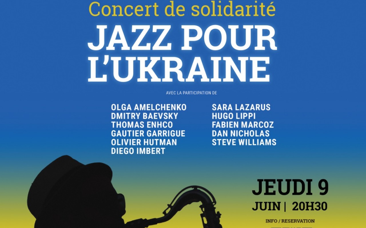 Concert solidaire pour l’Ukraine - Le monde du jazz se mobilise !