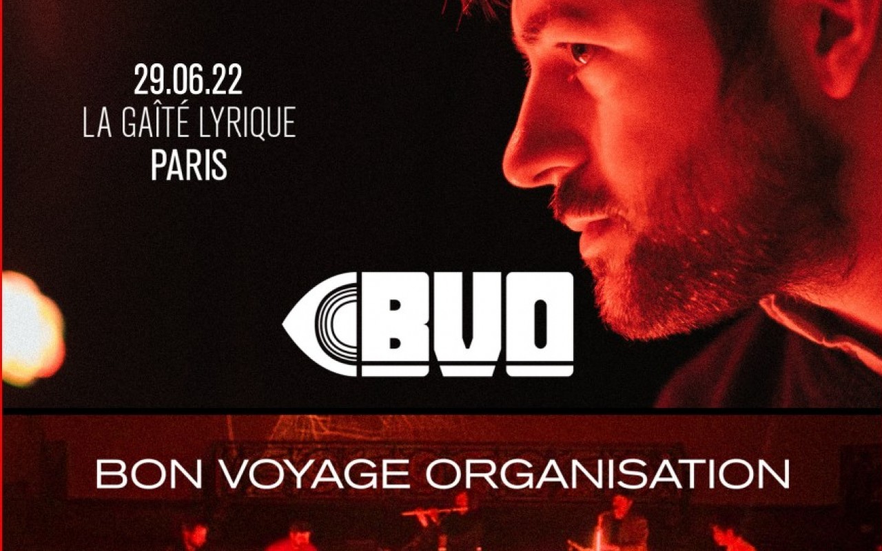 Bon Voyage Organisation En Concert - Photo : Lionel Rigal