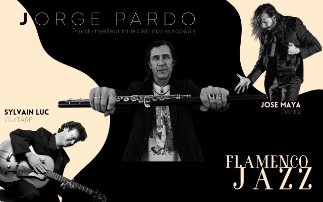 Jorge Pardo Trio - guest Sylvain LUC Guitar José Maya Dance