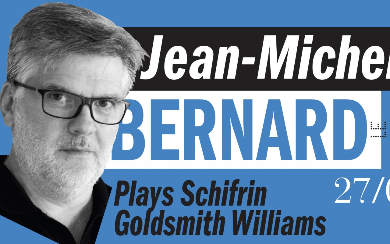Jean-Michel Bernard Quintet - plays Schifrin, Goldsmith, Williams