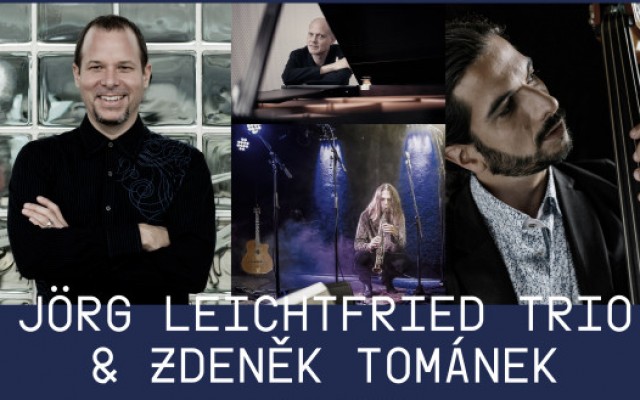 Jörg Leichtfried Trio & Zdenek Tománek 