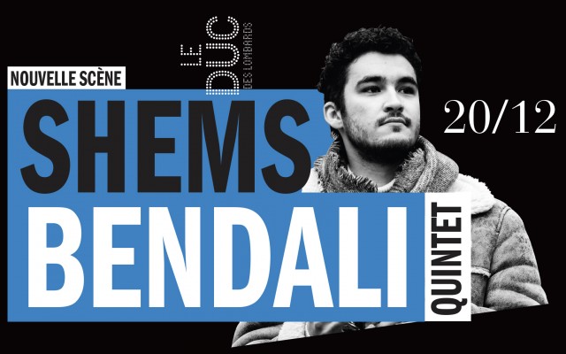 Shems Bendali Quintet - #lanouvellescene