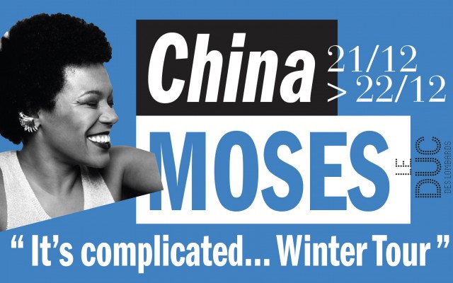 China Moses « It’S Complicated… » Winter Tour
