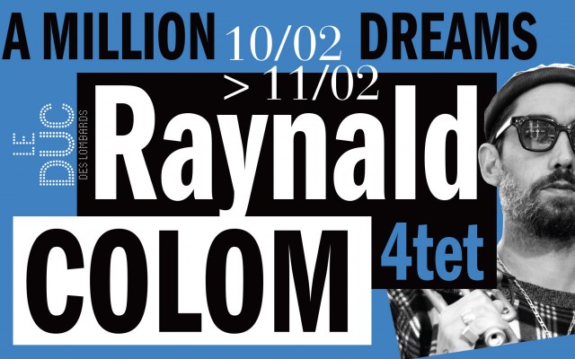 Raynald Colom Quartet - « A MILLION DREAMS »