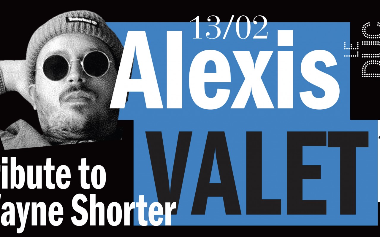 Alexis Valet #Lanouvellescene - Alexis Valet Tribute to Wayne Shorter