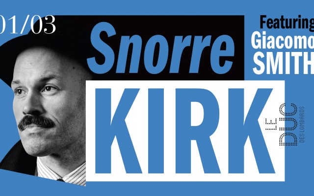 Snorre Kirk - featuring Giacomo Smith
