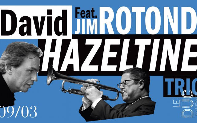 David Hazeltine Trio - feat. Jim Rotondi