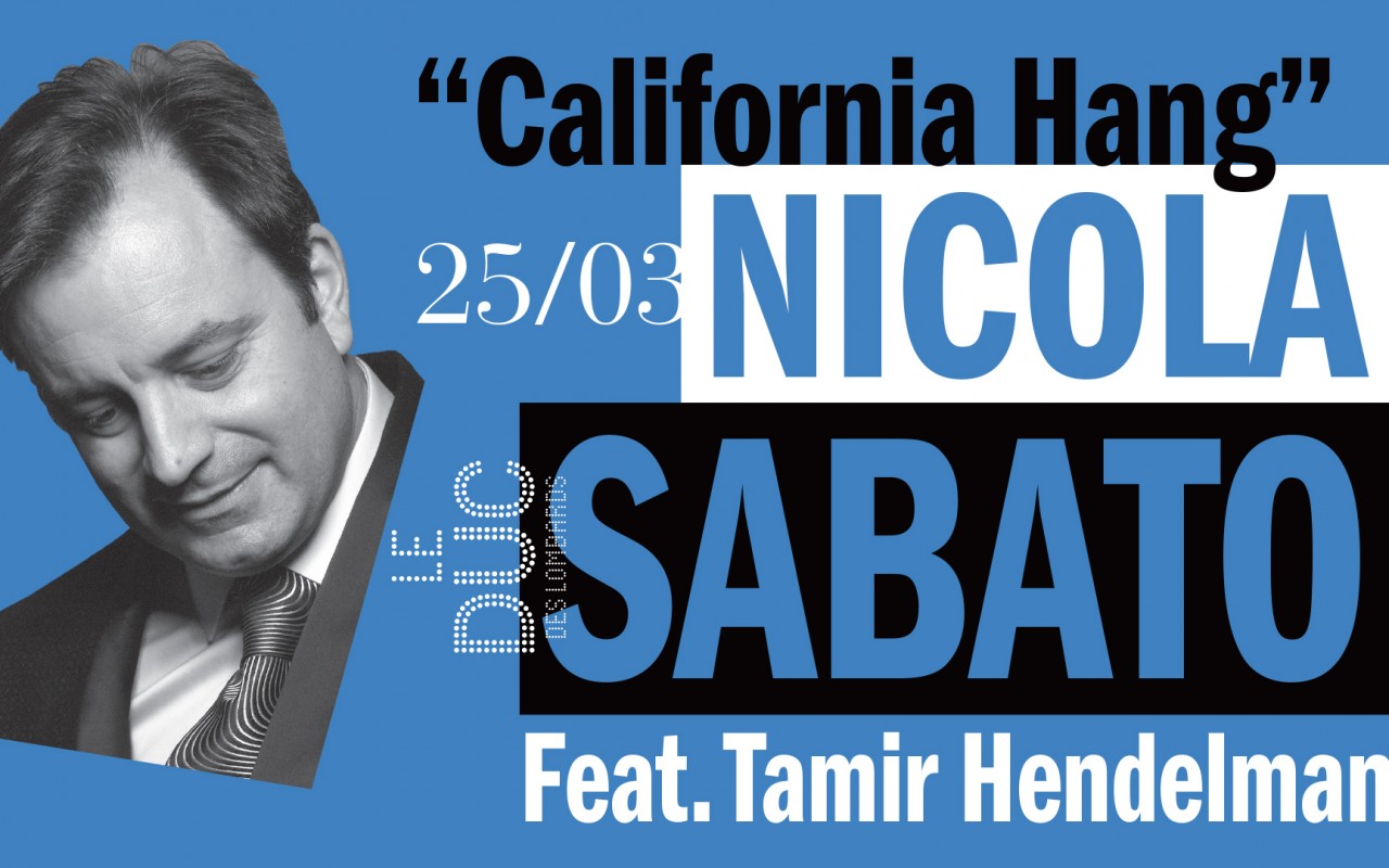 Nicola Sabato Quartet - « California Hang » album release feat. Tamir Hendelman